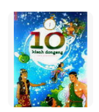Image of 10 KISAH DONGENG UNTUK ANAK INDONESIA