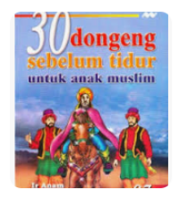 Image of 30 DONGENG SEBELUM TIDUR UNTUK ANAK MUSLIM