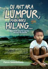 Image of Antara Lumpur, Mainanku Hilang