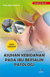 Image of ASUHAN KEBIDANAN PADA IBU BERSALAN PATOLOGI