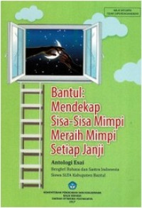 Image of BANTUL : MENDEKAP SISA-SISA MIMPI MERAIH MIMPI SETIAP JANJI