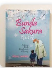 Image of BUNDA SAKURA (ANTOLOGI KISAH PARA BUNDA DI JEPANG)