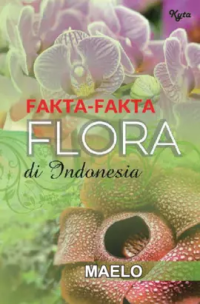 Image of FAKTA-FAKTA FLORA DI INDONESIA