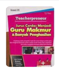 Image of JURUS CERDAS MENJADI GURU MAKMUR DAN BANYAK PENGHASILAN