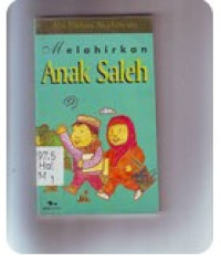 Image of MELAHIRKAN ANAK SALEH