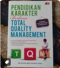 Image of PENDIDIKAN KARAKTER BERBASIS TOTAL QUALITY MANAGEMENT