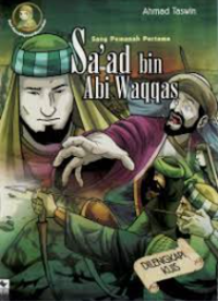 Image of SAAD BIN ABI WAQQAS SANG PEMANAH PERTAMA